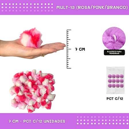 12 Unid. Pom Pom Pelucia - 70mm COR: MULT-13 (ROSA/PINK/BRANCO)