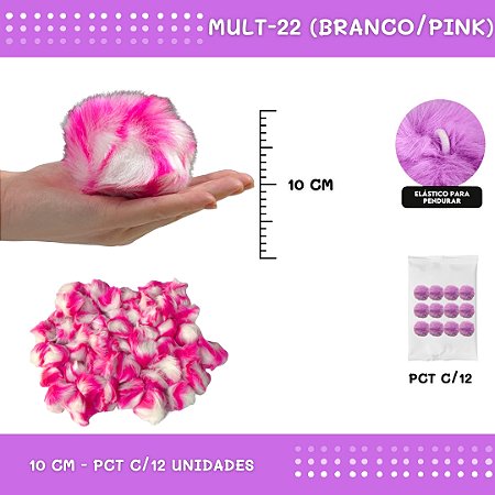 Pom Pom Pelucia - 100mm (10Cm) - Pct C/12 Unid. COR: MULT-22 (BRANCO/PINK)