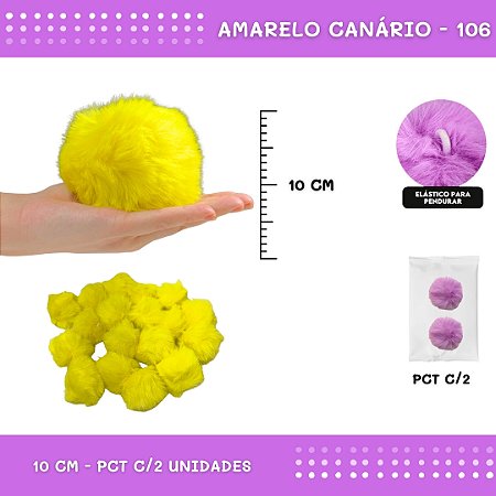 Pom Pom Pelucia - 100mm (10Cm) - Pct C/2 Unid. COR: AMARELO-CANARIO-106