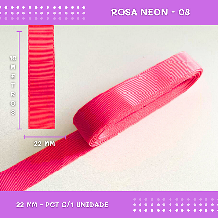 Fita de Gorgurão P/Laços - Nº5 (22mm) - COR:ROSA-NEON-03