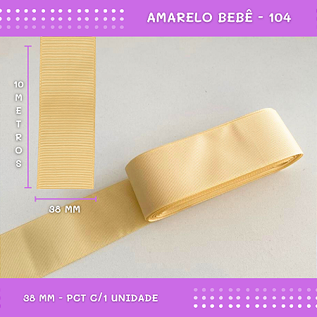 Fita de Gorgurão P/Laços - Nº9 (38mm) - COR:AMARELO-BEBE-104