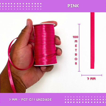 Fita de Cetim Lisa - 7mm - Rolo C/100 Metros COR: PINK