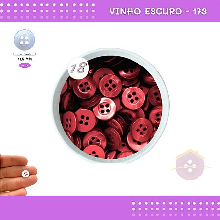 Botão De Camisaria C/Borda 4 Furos 01467 Tam:18 - Pct C/ 144 Unid. Cor:VINHO-ESCURO-173