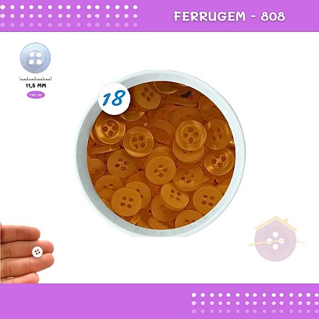 Botão De Camisaria C/Borda 4 Furos 01467 Tam:18 - Pct C/ 144 Unid. Cor:FERRUGEM-808
