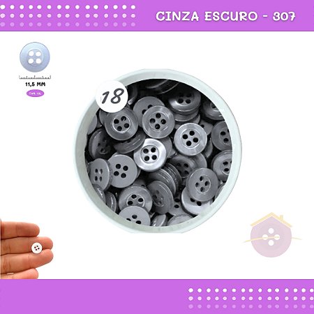 Botão De Camisaria C/Borda 4 Furos 01467 Tam:18 - Pct C/ 144 Unid. Cor:CINZA-ESCURO-307