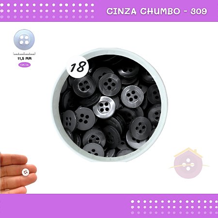 Botão De Camisaria C/Borda 4 Furos 01467 Tam:18 - Pct C/ 144 Unid. Cor:CINZA-CHUMBO-309