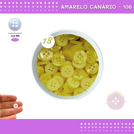 Botão De Camisaria C/Borda 4 Furos 01467 Tam:18 - Pct C/ 144 Unid. Cor:AMARELO-CANARIO-106