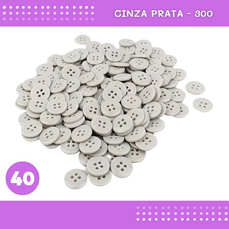 Botão de Camisaria 4 Furos 01485 Tam:40 - Pct c/144 Unid. Cor:CINZA-PRATA-300
