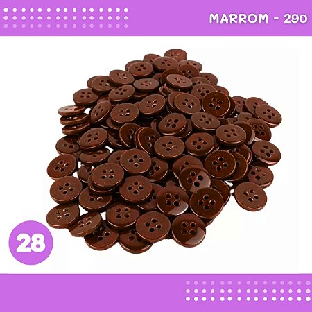 Botão de Camisaria 4 Furos 01485 Tam:28 - Pct c/144 Unid. Cor:MARROM-290