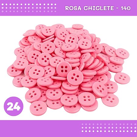 Botão de Camisaria 4 Furos 01485 Tam:24 - Pct c/144 Unid. Cor:ROSA-CHICLETE-140