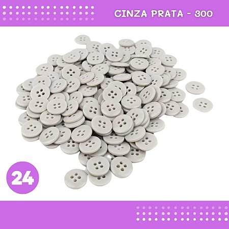 Botão de Camisaria 4 Furos 01485 Tam:24 - Pct c/144 Unid. Cor:CINZA-PRATA-300