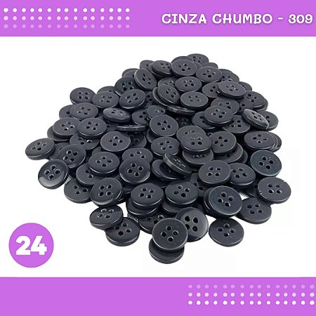 Botão de Camisaria 4 Furos 01485 Tam:24 - Pct c/144 Unid. Cor:CINZA-CHUMBO-309