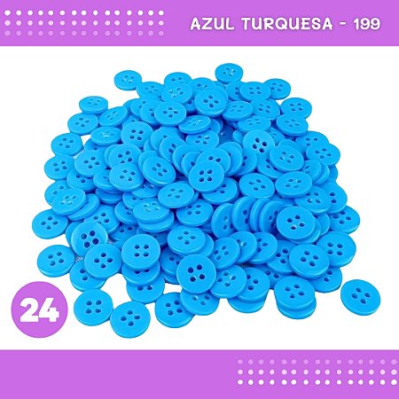 Botão de Camisaria 4 Furos 01485 Tam:24 - Pct c/144 Unid. Cor:AZUL-TURQUESA-199