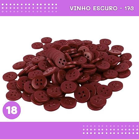 Botão de Camisaria 4 Furos 01485 Tam:18 - Pct c/144 Unid. Cor:VINHO-ESCURO-173