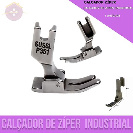 Calcador P/Ziper Maquina de Costura Industrial - Unidade