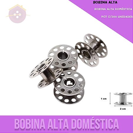 Bobina Alta P/Máquina Doméstica  - Pct C/ 200 Unidades