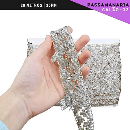 Fita Galão Passamanaria - 35mm - Ref:Galao-33 - Rolo C/20 Mts COR:PRATA