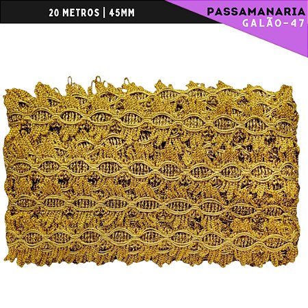 Fita Galão Passamanaria - 45mm - Ref:Galao-47 - Rolo C/20 Mts Cor:Ouro