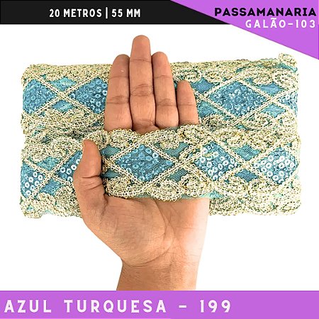 Fita Galão Passamanaria Ref:Galao-103 -55mm - Rolo C/20 Mts Cor:Azul-Turquesa-199