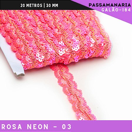 Fita Galão Passamanaria Ref:Galao-184 -24mm - Rolo C/20 Mts Cor:Rosa-Neon-03