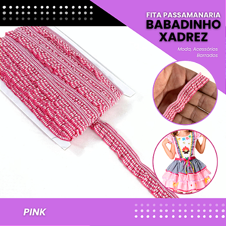 Fita Passamanaria Babadinho Xadrez Elástica - 18mm - Rolo C/13.7 Mts COR:PINK