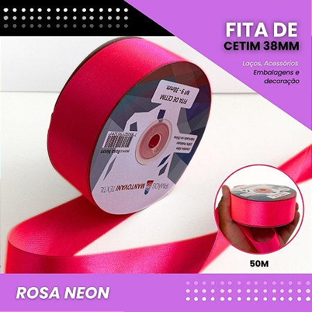 Fita de Cetim Lisa - 38mm - Rolo C/50 Metros COR:ROSA-NEON