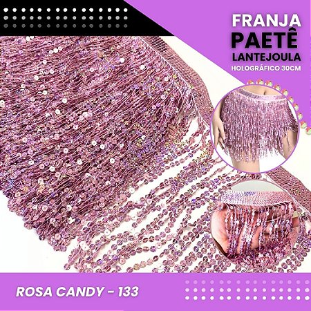 Franja Paetê Lantejoula MOD: 08 - 30cm - Rolo C/ 9.1 Mts COR:ROSA-CANDY-HOLOGRAFICO-133