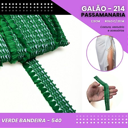 Galão Passamanaria de Franja - 25mm - GALAO-214 Rolo C/20 Metros COR:VERDE-BANDEIRA - 540