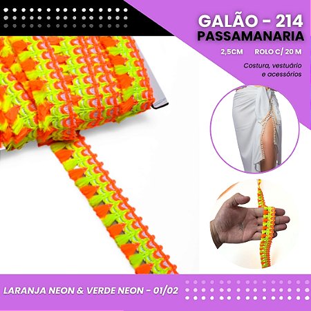 Galão Passamanaria de Franja - 25mm - GALAO-214 Rolo C/20 Metros COR:LARANJA-NEON E VERDE-NEON - 01/02
