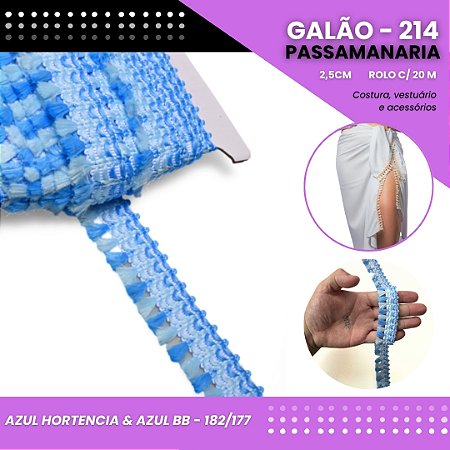 Galão Passamanaria de Franja - 25mm - GALAO-214 Rolo C/20 Metros COR:AZUL-HORTENCIA E AZUL-BEBE - 182/177