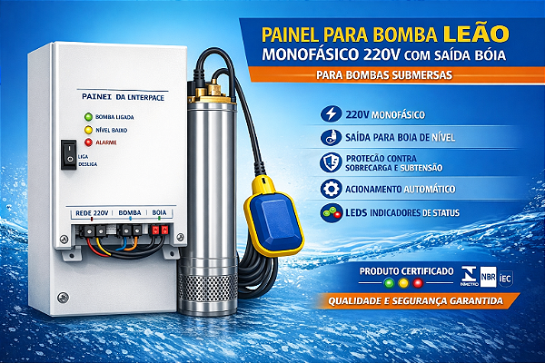 PAINEL BOMBA SUBMERSA LEÃO MONOFASICO 220V COM SAIDA BÓIA