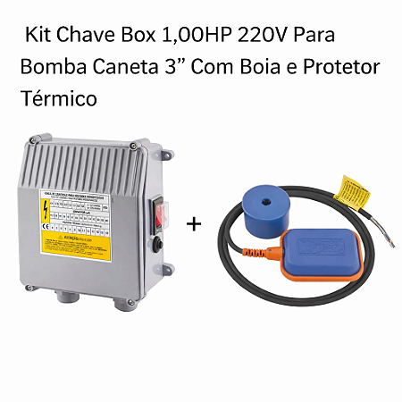 Kit Chave Box 1,00HP 220V Para Bomba Caneta 3" Com Boia e Protetor Térmico