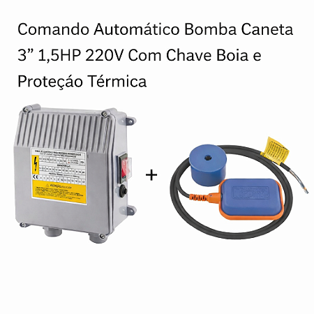 Comando Automático Bomba Caneta 3" 1,5HP 220V Com Chave Boia e Proteção Térmica