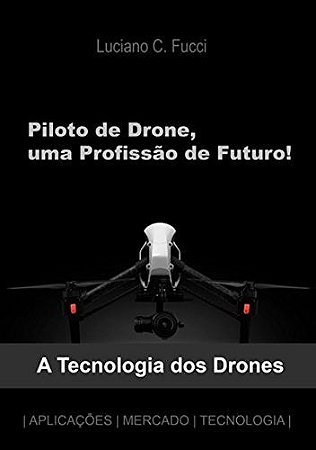 Livro Piloto de Drone, uma Profissão de Futuro