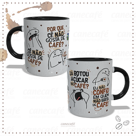 Caneca Preta - Cê não gosta de café?