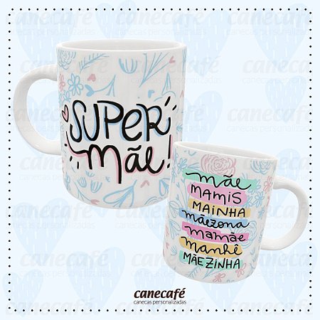 Caneca cerâmica 325ml - Super Mãe