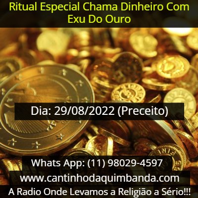 RITUAL ESPECIAL CHAMA DINHEIRO COM EXU DO OURO