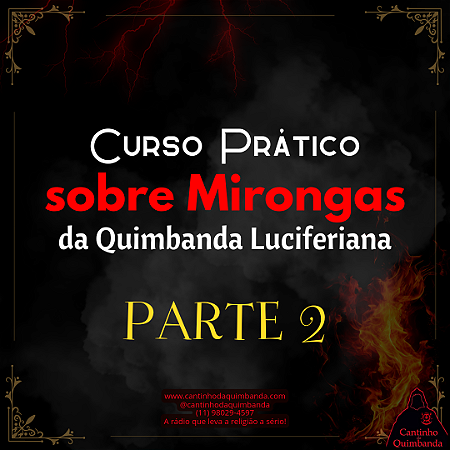 CURSO PRATICO SOBRE MIRONGAS DA QUIMBANDA LUCIFERIANA PARTE 2