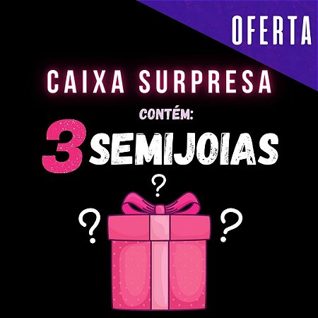 Caixa Surpresa - 3 semijoias surpresas banhadas a ouro