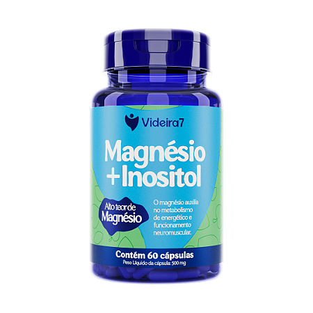 Magnésio + Inositol 500mg - 60 Cápsulas - VIDEIRA7