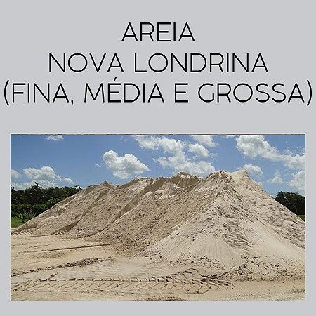 Areia Nova Londrina - Fina, Média e Grossa - Carga Fechada