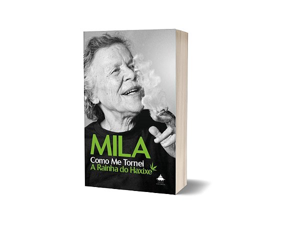 Mila: como me tornei a rainha do haxixe