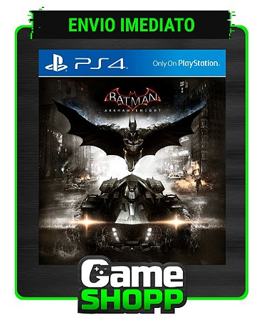 Batman Arkham Knight - Ps4 Digital - Edição Padrão