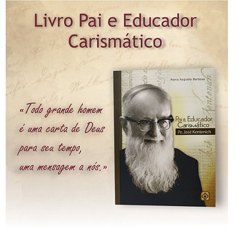 LIVRO PAI E EDUCADOR CARISMATICO