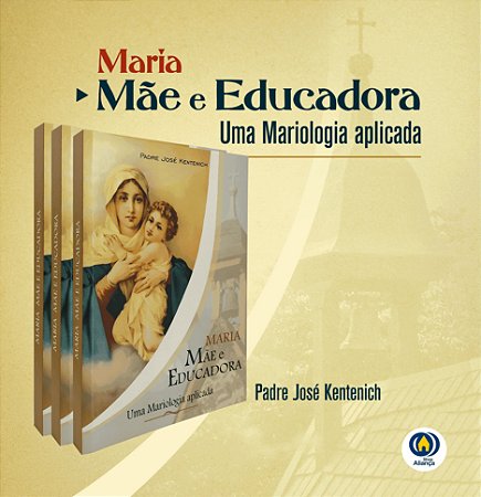 LIVRO MARIA MAE E EDUCADORA (NOVA EDICAO)