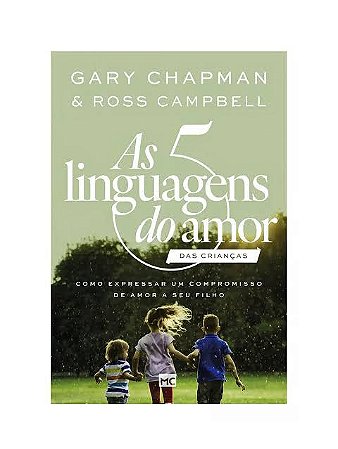 LIVRO AS 5 LINGUAGENS DO AMOR DAS CRIANÇAS - GARY CHAPMAN