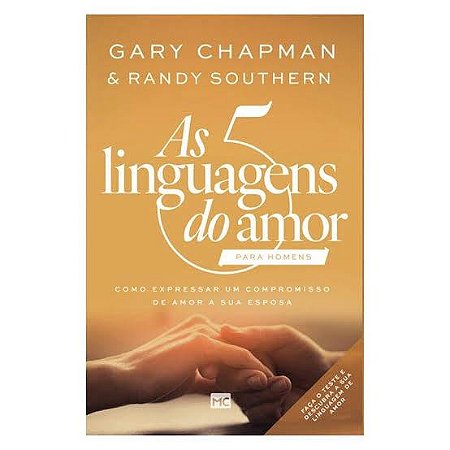 LIVRO AS 5 LINGUAGENS DO AMOR PARA HOMENS - GARY CHAPMAN