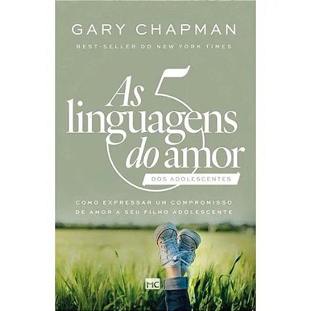 LIVRO AS 5 LINGUAGENS DO AMOR DOS ADOLESCENTES - GARY CHAPMAN
