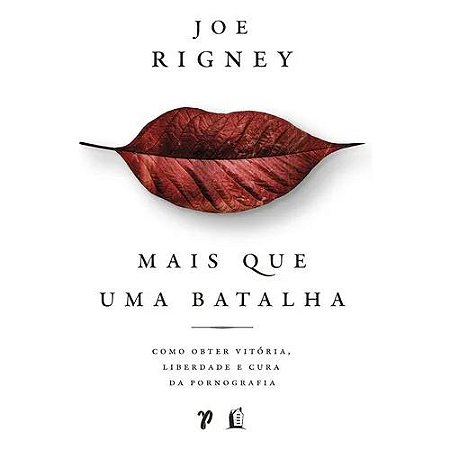 LIVRO MAIS QUE UMA BATALHA - JOE RIGNEY