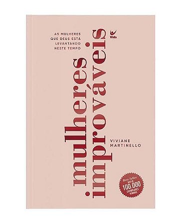 LIVRO MULHERES IMPROVÁVEIS - VIVIANE MARTINELLO